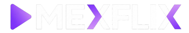 MEXFLIX